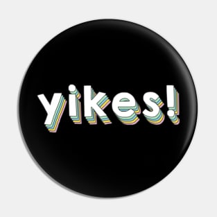 Yikes Retro Colorful Love - Modern Typography Pin