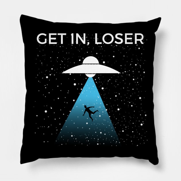 Get In Loser Alien Pillow by JustPick