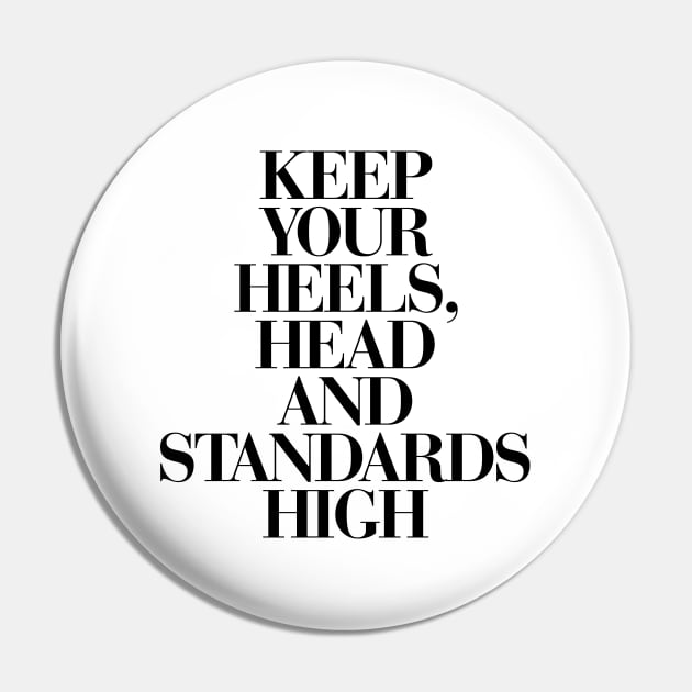 Keep Your Head Heels and Standards High Coco Chanel Quote 