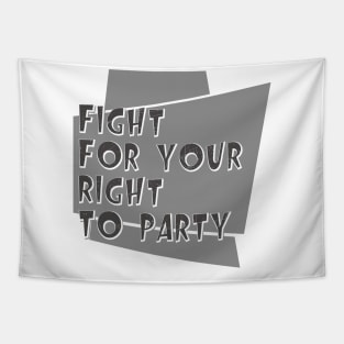 Fight for your right to party // Hip hop Culture Tapestry