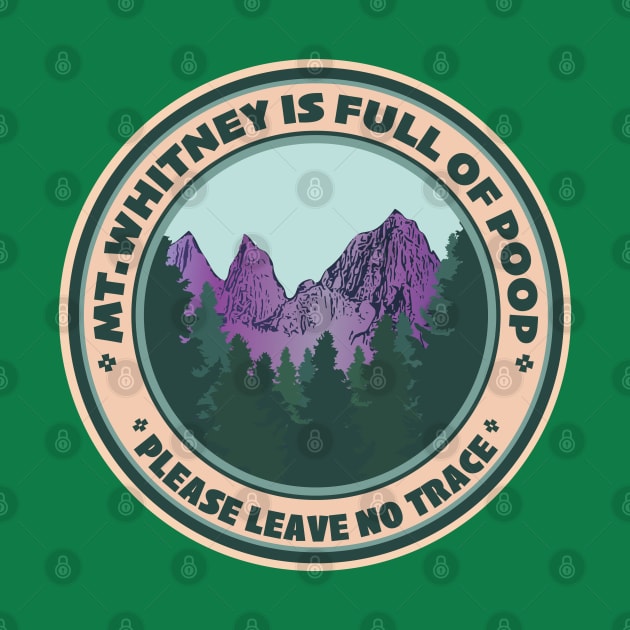 Mount Whitney Is Full Of Poop. by Spatium Natura