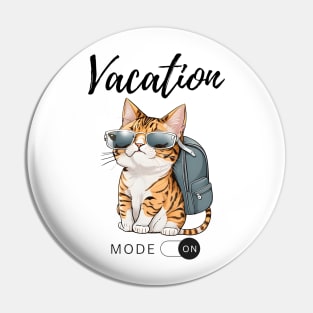 Vacation Mode ON Cute Cat Pin