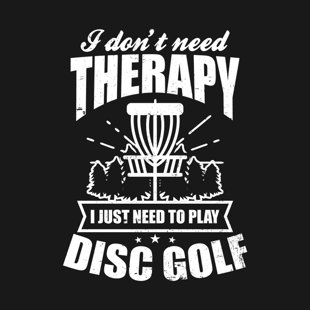 Disc Golfing Shirt | Just Need To Play Disc Golf by Gawkclothing