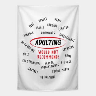 Adulting Would Not Recommend | White Tapestry