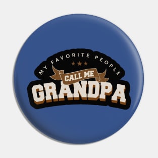 my favorite people call me grandpa1 Pin