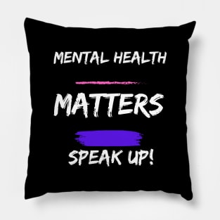 Mental Health Matters: Speak Up Pillow