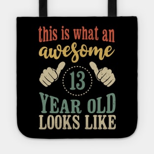 This is What an Awesome 13 Year Old Birthday Gift 13th Tote