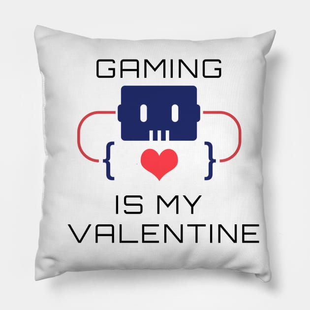 Gaming Is My Valentine Pillow by Dogefellas
