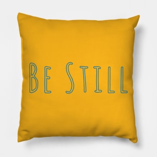 Be Still - Onesie Design -Onesies for Babies Pillow