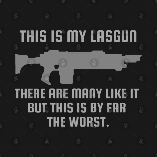 "This Is My Lasgun" Astra Militarum Print by DungeonDesigns