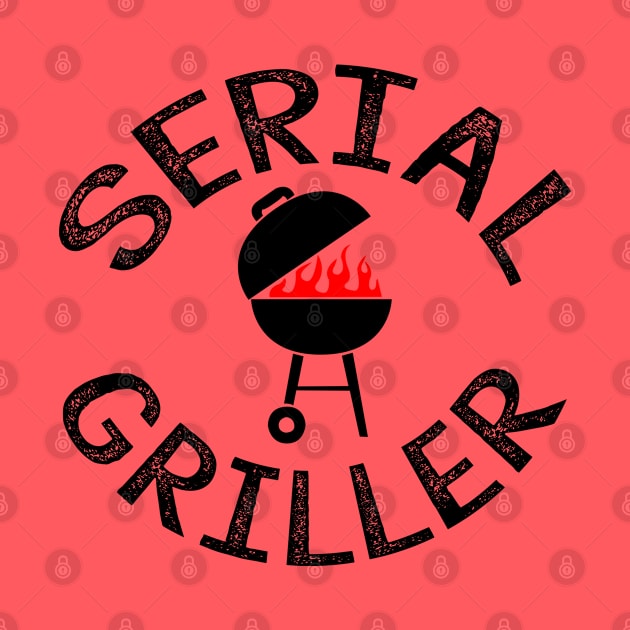 Serial Griller by DJV007