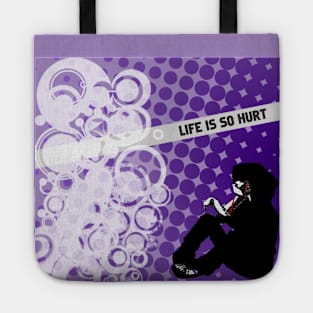 Life Is So Hurt Tote