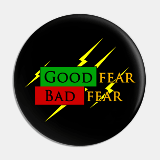 Good fear bad fear Pin