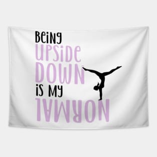 Being upside down is my normal Tapestry