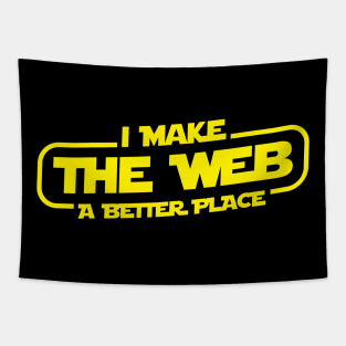 I Make The Web A Better Place Tapestry