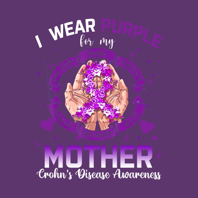 I Wear Purple For My Mother Crohn's Disease Awareness by thavylanita