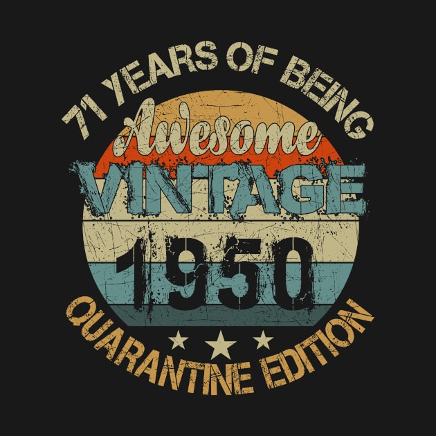 71 Years Of Being Awesome Vintage 1950 Birthday by Salimkaxdew