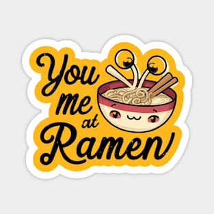 You Me at Ramen Magnet