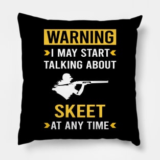 Warning Skeet Shooting Pillow