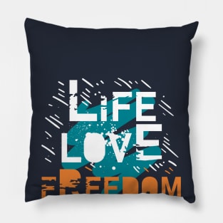 life love freedom Pillow