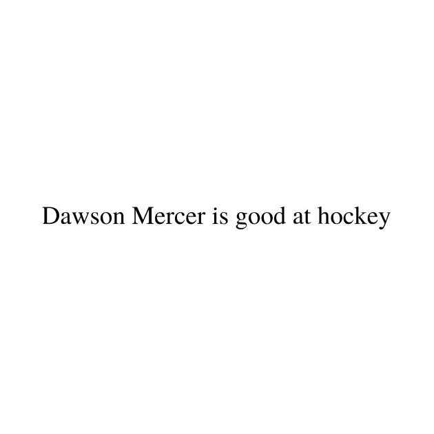 Dawson Mercer is good at hockey by delborg