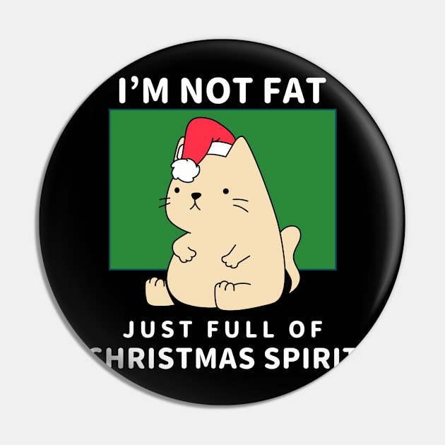 I'm not fat, just full of Christmas spirit Pin by Stick em Up