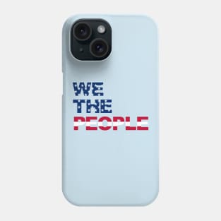 We The People Phone Case