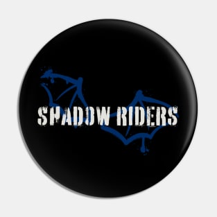 Shadow Riders Pin