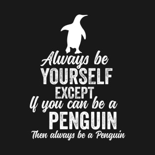 Funny Penguin Lover T-Shirt