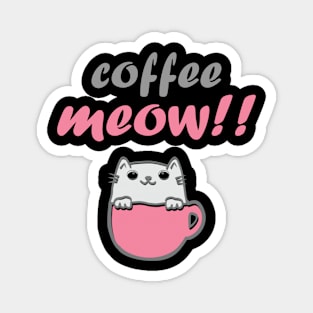 Cute Coffee And Cat Lover Shirt - Coffee Meow T-Shirt Magnet