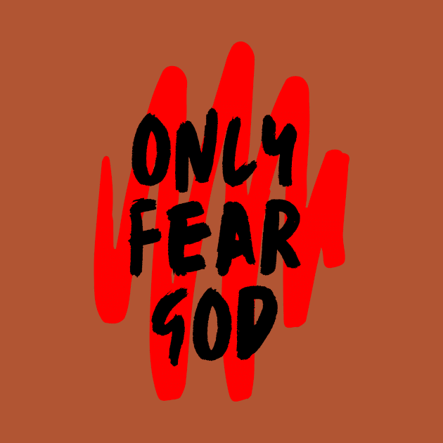 Only Fear God | Christian by All Things Gospel