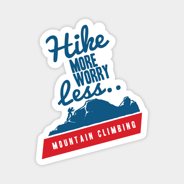 hike more worry less Magnet by Conqcreate Design