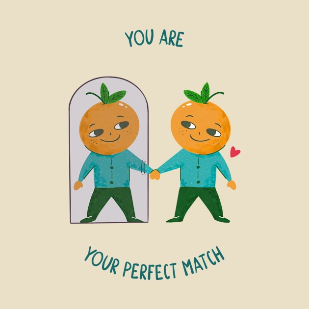 you are your perfect match by WOAT