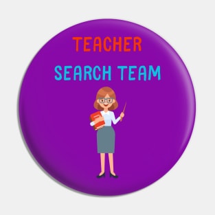 Teacher Search Team Pin