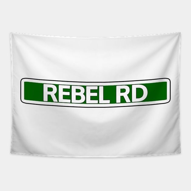 Rebel Rd Street Sign Tapestry by Mookle