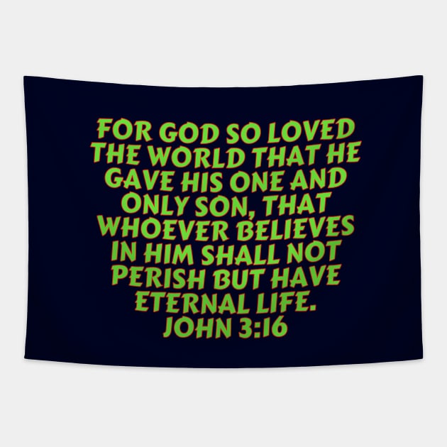 Bible Verse John 3:16 Tapestry by Prayingwarrior