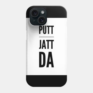 Putt Jatt Da translated means Son of a Farmer. Phone Case