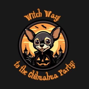 Witch Way to the Chihuahua Party T-Shirt