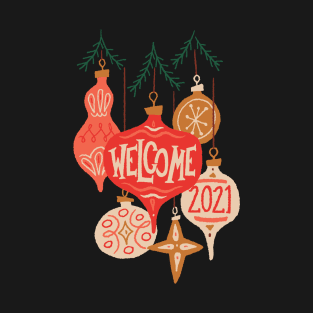 Welcome 2021 T-Shirt