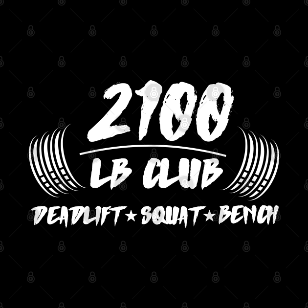 2100lb club deadlift squat bench by AniTeeCreation