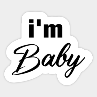 Im Baby Meme Stickers Teepublic