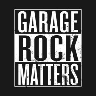 Garage Rock T Shirts Teepublic