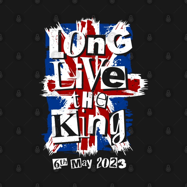 King Charles III Coronation Long Live the King Punk by NerdShizzle