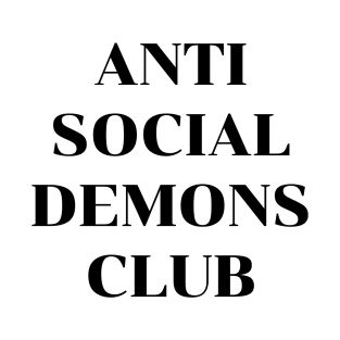 ANTI SOCIAL DEMONS CLUB T-Shirt