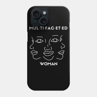 Multifaceted Woman Phone Case