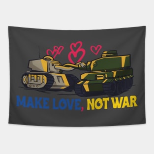 Make Love Not War Tanks Ukrainian I Stand' With Ukraine Tapestry