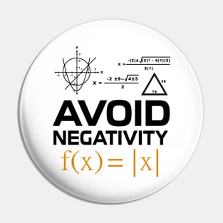 'Avoid Negativity Math Geek' Funny Math Student Gift Pin