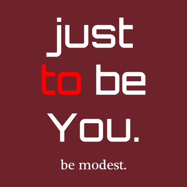 be Modest by dejava