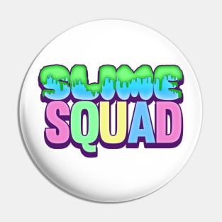 Slime Squad Pin