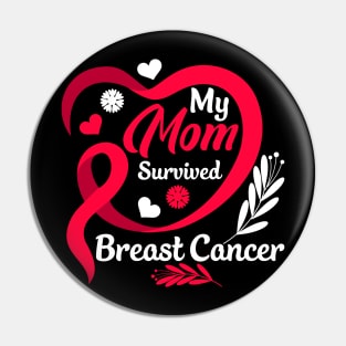 My mom survived breast cancer, breast cancer mom Pin